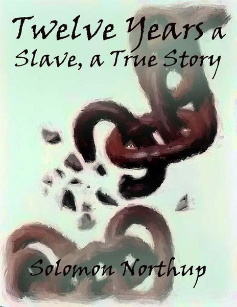 Produktbild: Twelve Years a Slave, a True Story