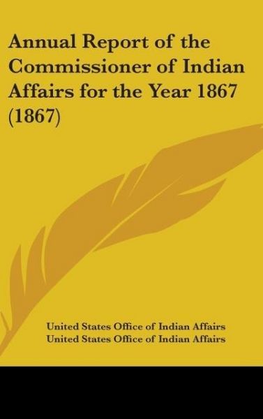 Produktbild: United States Office Of Indian Affairs: Annual Report Of The