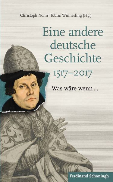 Produktbild: Eine andere deutsche Geschichte 1517&ndash;2017