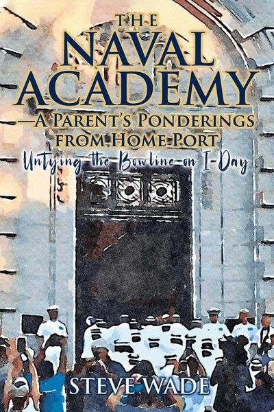 Produktbild: The Naval Academy - A Parent's Ponderings from Home Port