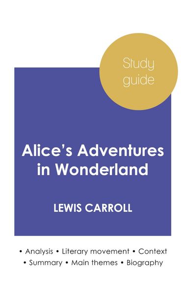 Produktbild: Study guide Alice's Adventures in Wonderland by Lewis Carroll (in-depth literary analysis and complete summary)