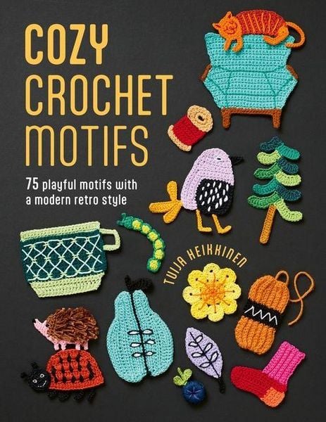 Produktbild: Cozy Crochet Motifs: 75 Playful Motifs with a Modern Retro Style