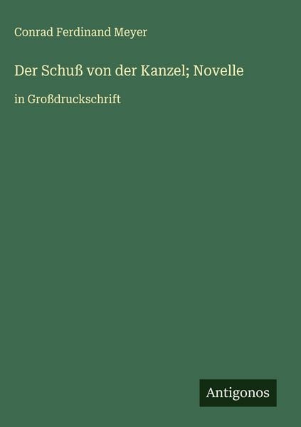 Produktbild: Der Schu&szlig; von der Kanzel; Novelle