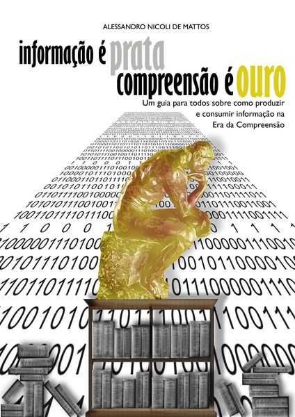 Produktbild: Informa&ccedil;&atilde;o &eacute; Prata, Compreens&atilde;o &eacute; Ouro