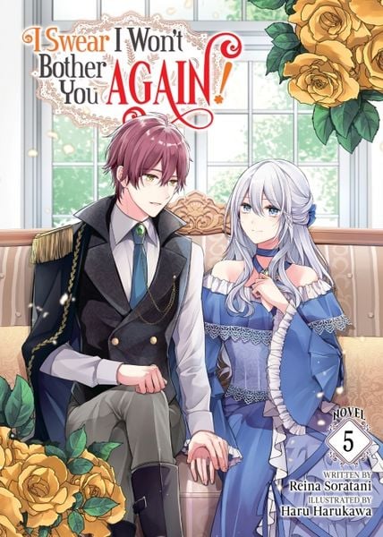 Produktbild: I Swear I Won't Bother You Again! (Light Novel) Vol. 5
