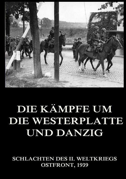 Produktbild: K&auml;mpfe um die Westerplatte und Danzig