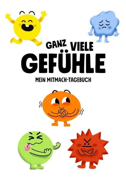 Produktbild: Ganz viele Gef&uuml;hle. Mein Mitmach-Tagebuch
