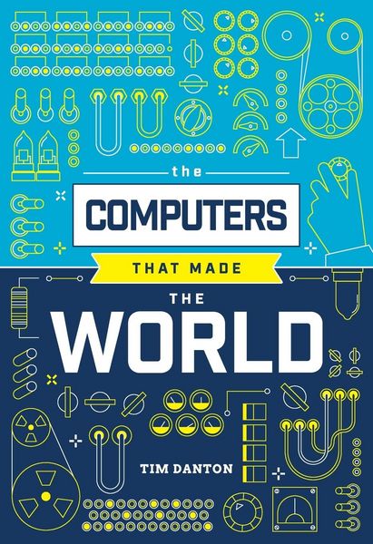 Produktbild: The Computers That Made the World