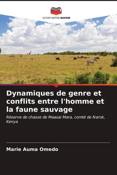 Produktbild: Dynamiques de genre et conflits entre l'homme et la faune sauvage