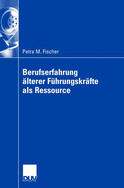Produktbild: Berufserfahrung &auml;lterer F&uuml;hrungskr&auml;fte als Ressource