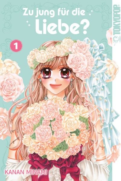 Zu jung für die Liebe? 01, Taschenbuch von Kanan Minami, Tokyopop GmbH