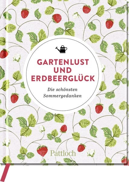 Gartenlust und Erdbeerglück