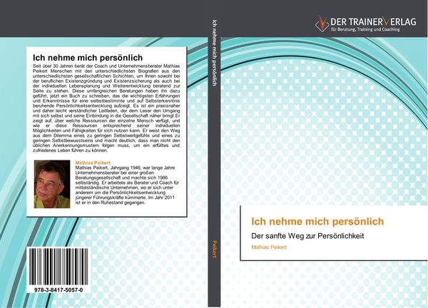 Ich nehme mich persönlich, Taschenbuch von Mathias Peikert, Trainerverlag, 978-3-8417-5057-0