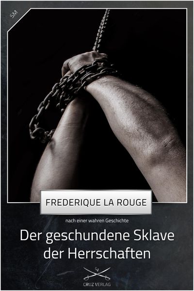 Produktbild: Der geschundene Sklave der Herrschaften
