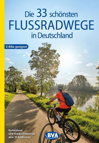 BVA Die 33 schönsten Flussradwege in Deutschland, Taschenbuch von , Kompass-Karten, 9783991545873