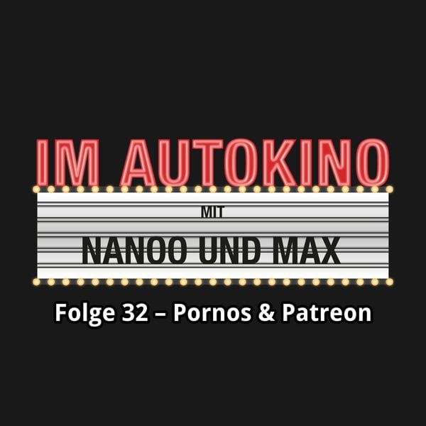 Produktbild: Im Autokino, Folge 32: Pornos & Patreon