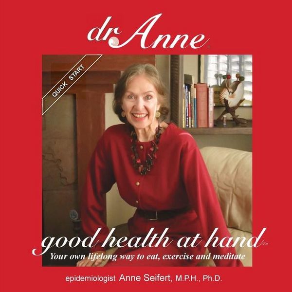 Produktbild: Dr. Anne Good Health at Hand- Quick Start: Your own lifelong way to eat, exercise and meditate