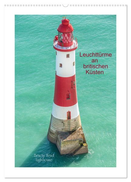 Leuchttürme an britischen Küsten (Wandkalender 2026 DIN A2 hoch), CALVENDO Monatskalender