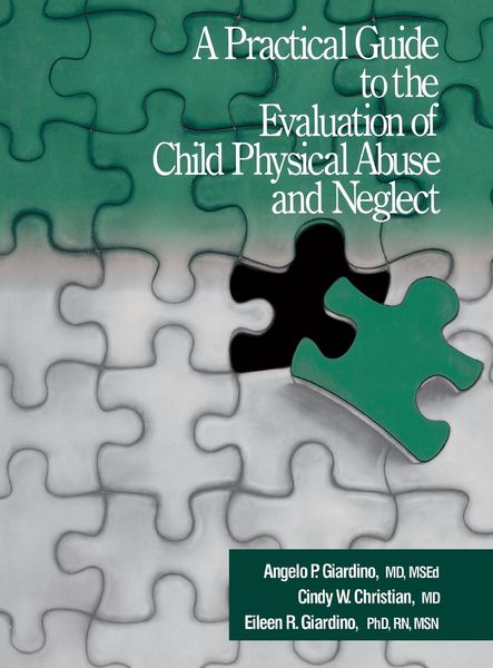 Produktbild: A Practical Guide to the Evaluation of Child Physical Abuse and Neglect