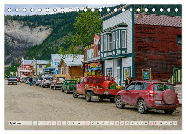 Produktbild: Willkommen in Dawson City - Die legend&auml;re Goldgr&auml;berstadt am Yukon (Tischkalender 2026 DIN A5 quer), CALVENDO Monatskalender