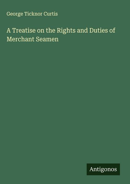 Produktbild: A Treatise on the Rights and Duties of Merchant Seamen