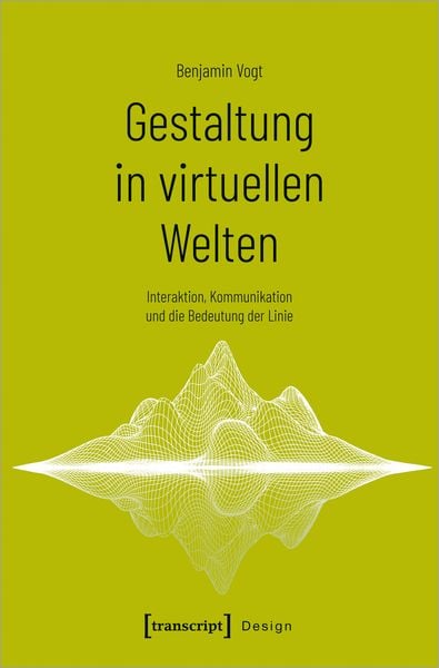 Produktbild: Gestaltung in virtuellen Welten