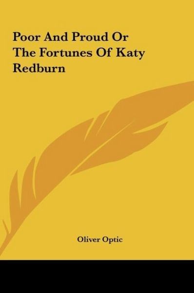 Produktbild: Poor And Proud Or The Fortunes Of Katy Redburn