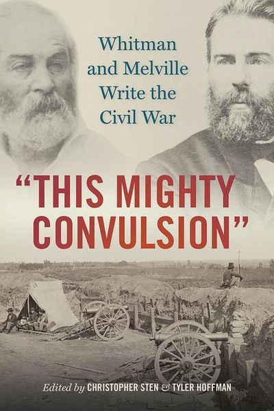 Produktbild: This Mighty Convulsion: Whitman and Melville Write the Civil War