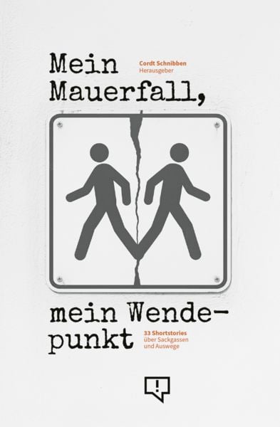 Produktbild: Mein Mauerfall, mein Wendepunkt