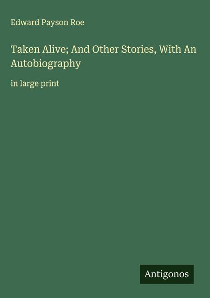 Produktbild: Taken Alive; And Other Stories, With An Autobiography