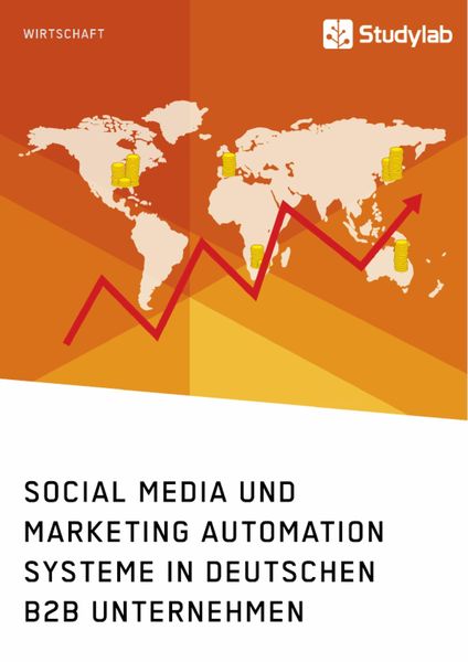 Produktbild: Social Media und Marketing Automation Systeme in deutschen B2B Unternehmen