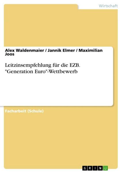 Produktbild: Leitzinsempfehlung f&uuml;r die EZB. "Generation Euro"-Wettbewerb