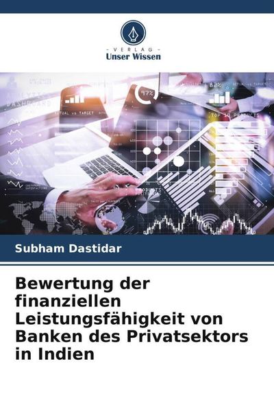 Produktbild: Bewertung der finanziellen Leistungsf&auml;higkeit von Banken des Privatsektors in Indien