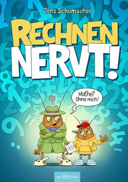 Produktbild: Rechnen NERVT! &ndash; Mathe? Ohne mich! (Rechnen NERVT! 1)