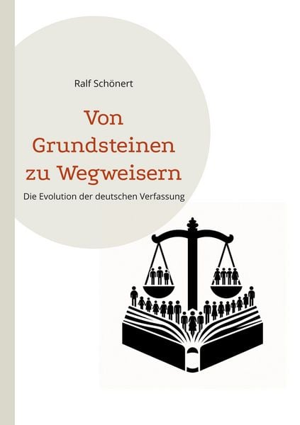 Von Grundsteinen zu Wegweisern, Taschenbuch von Ralf Schönert, BoD – Books on Demand, 9783759704726
