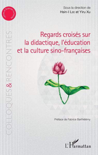 Produktbild: Regards crois&eacute;s sur la didactique, l'&eacute;ducation et la culture sino-fran&ccedil;aises