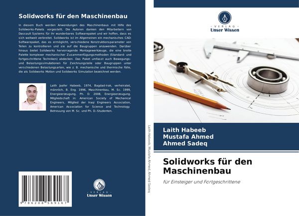 Solidworks für den Maschinenbau, Taschenbuch von Laith Habeeb , Mustafa Ahmed , Ahmed Sadeq, Verlag Unser Wissen, 9786208569167
