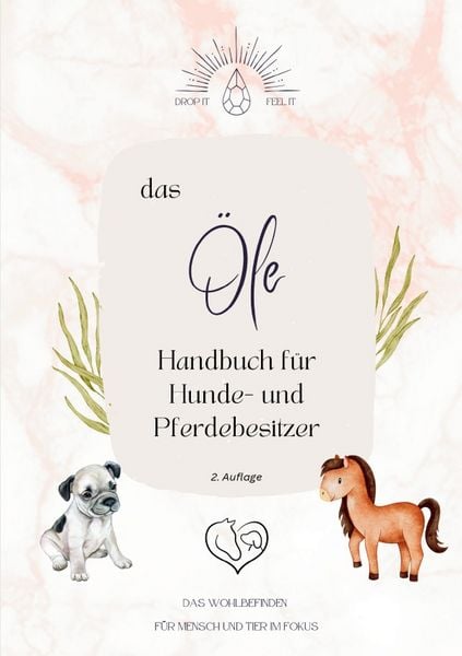 Produktbild: das &Ouml;lehandbuch f&uuml;r Hunde- und Pferdebesitzer