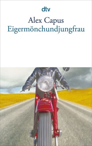 Eigermönchundjungfrau, Taschenbuch von Alex Capus, dtv, 9783423132275
