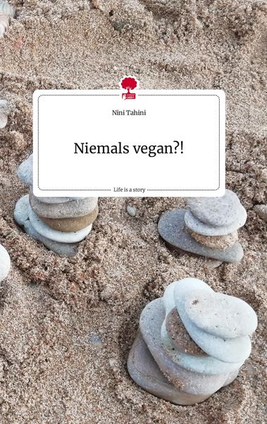 Produktbild: Niemals vegan?!. Life is a Story - story.one