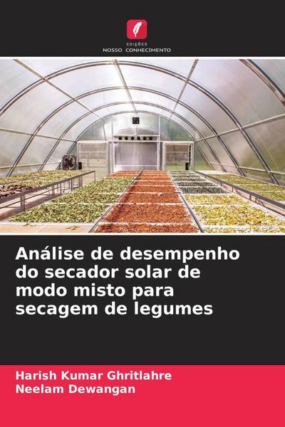 Produktbild: An&aacute;lise de desempenho do secador solar de modo misto para secagem de legumes