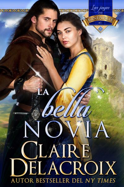Produktbild: La bella novia (Las joyas de Kinfairlie, #1)