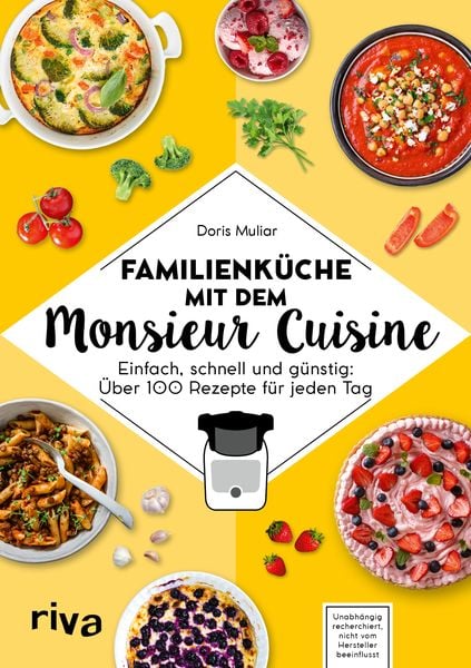 Familienküche mit dem Monsieur Cuisine, Taschenbuch von Doris Muliar, RIVA, 978-3-7423-2383-5