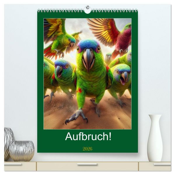 Produktbild: Aufbruch! (hochwertiger Premium Wandkalender 2026 DIN A2 hoch), Kunstdruck in Hochglanz