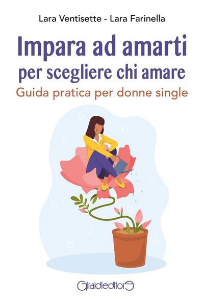 Produktbild: Impara ad amarti per scegliere chi amare
