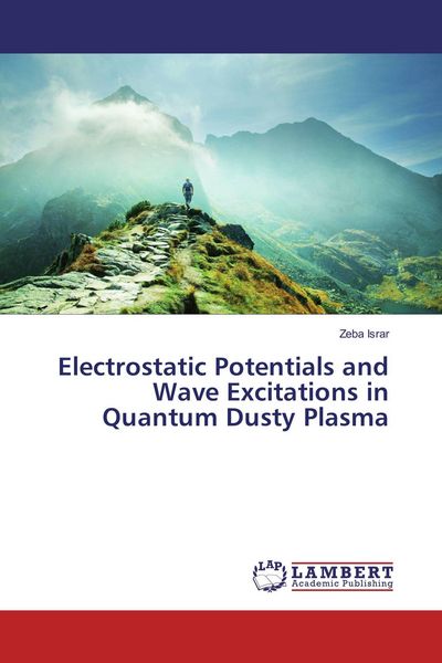 Produktbild: Electrostatic Potentials and Wave Excitations in Quantum Dusty Plasma