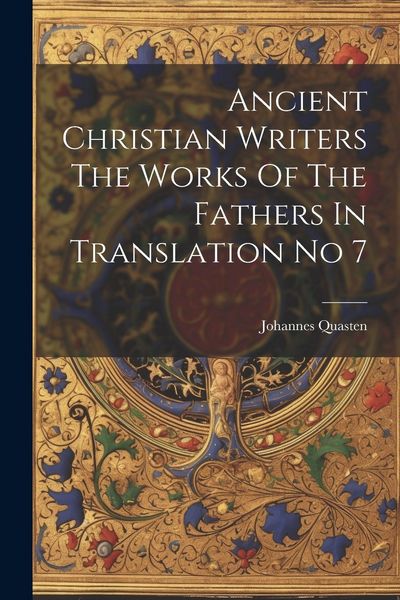 Produktbild: Ancient Christian Writers The Works Of The Fathers In Translation No 7