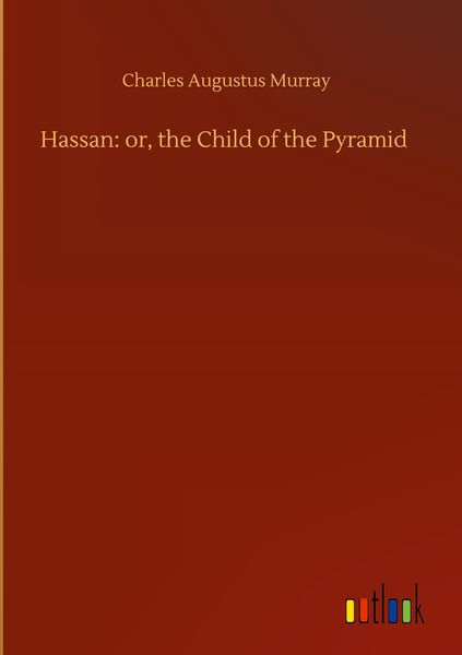 Produktbild: Hassan: or, the Child of the Pyramid
