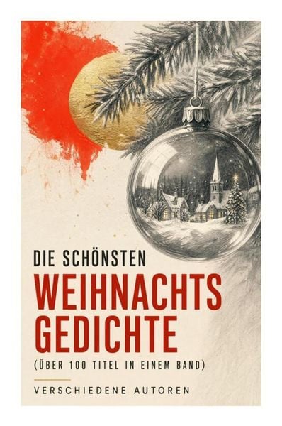 Produktbild: Die sch&ouml;nsten Weihnachtsgedichte (&Uuml;ber 100 Titel in einem Band)