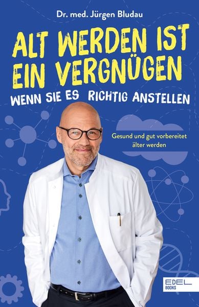 Produktbild: Alt werden ist ein Vergn&uuml;gen, wenn Sie es richtig anstellen